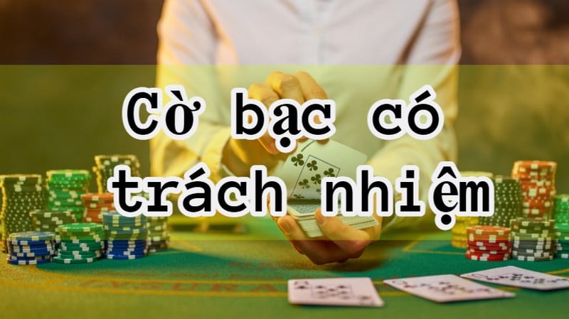 Chính sách chơi cờ bạc có trách nhiệm